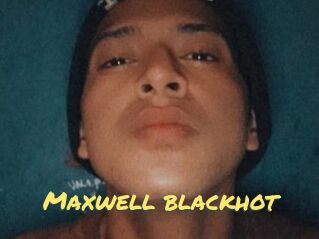 Maxwell_blackhot