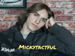 Mickytactful