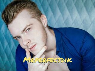 Mrperfectdik