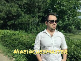 Nineinchesmaster