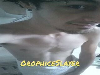 OrophiceSlayer