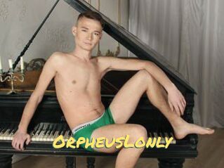 OrpheusLonly