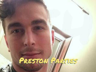 Preston_Parties