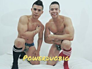 Powerduobig