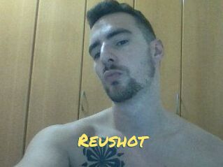 Reushot