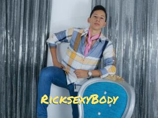 RicksexyBody