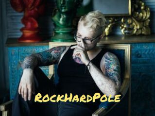 RockHardPole