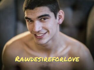 Rawdesireforlove