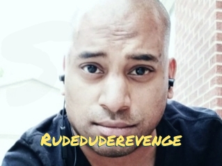 Rudeduderevenge