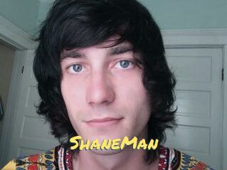 ShaneMan