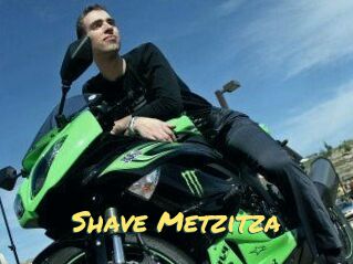 Shave_Metzitza