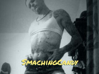 SmachingCandy