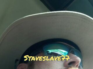 Staveslave77