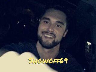 Showoff69