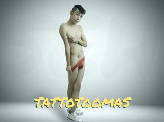 TATTOTOOMAS