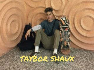 TAYBOR_SHAUX