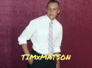 TIMxMATSON