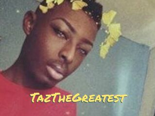 TazTheGreatest