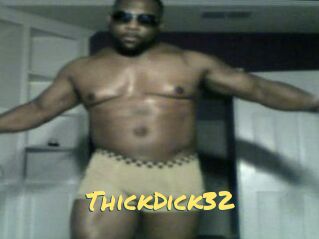 ThickDick32