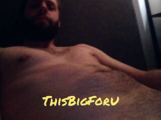 ThisBigForU