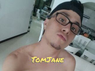 TomJane