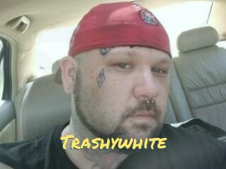 Trashywhite