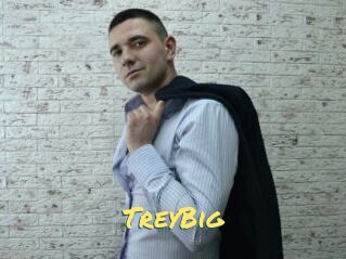 TreyBig