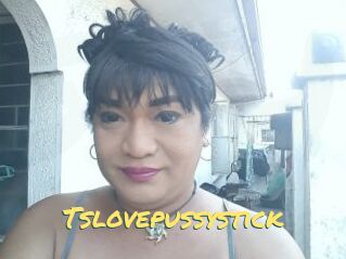Tslovepussystick