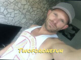 Twoforonefun