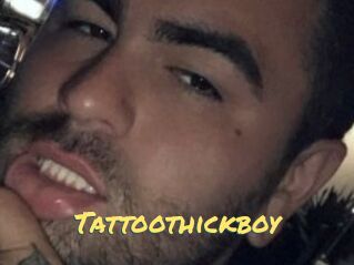 Tattoothickboy