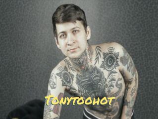 Tonytoohot