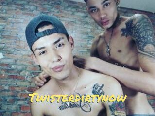 Twisterdirtynow