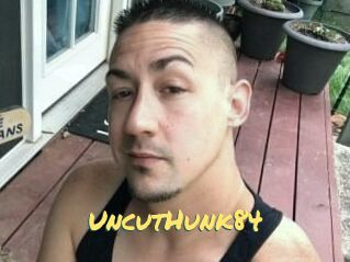 UncutHunk84