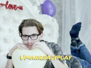 Umanreadyplay