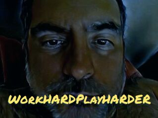 WorkHARDPlayHARDER
