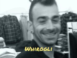 Whirogli