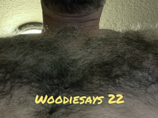 Woodiesays_22