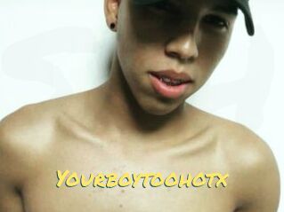 Yourboytoohotx